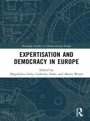 cover image of Expertisation and Democracy in Europe